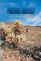 Finding Himself: From New Mexico to the Sierra Madre and Back-Volume I: The Matthew-Matt Trilogy 1625166192 Book Cover