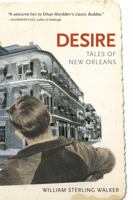 Desire: Tales of New Orleans 1937627020 Book Cover