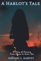 A Harlot's Tale 1941039065 Book Cover