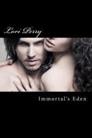 Immortal's Eden 1463789874 Book Cover