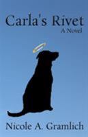 Carla's Rivet 1304685357 Book Cover