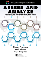 Assess and Analyze: A Guide to Process Flow Analysis, Work Flow Analysis, and Changeover Analysis 1032029137 Book Cover