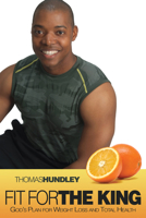 Fit for the King 1603740783 Book Cover