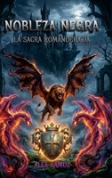 Nobleza Negra: La Sacra Romanocracia (Spanish Edition) 1300755946 Book Cover