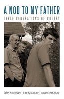 A Nod to My Father: Three Generations of Poetry 1440199272 Book Cover