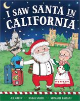I Saw Santa in California 1492668354 Book Cover