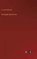 The Greek View of Life 3368439464 Book Cover