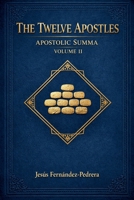 The Twelve Apostles. Apostolic Summa. Volume II (Encyclopedic Treatise on the Apostolic College) B0GVQ266S2 Book Cover