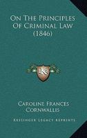 On The Principles Of Criminal Law 1164855212 Book Cover