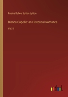 Bianca Capello: an Historical Romance: Vol. II 338511084X Book Cover