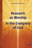 Research as Worship in the Company of God 1666776084 Book Cover