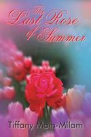 The Last Rose of Summer 142086419X Book Cover