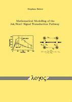 Mathematical Modelling of the Jak /Stat1 Signal Transduction Pathway 383251564X Book Cover