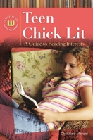 Teen Chick Lit: A Guide to Reading Interests 1591587565 Book Cover