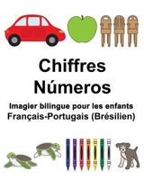 Français-Portugais (Brésilien) Chiffres/Números Imagier bilingue pour les enfants (FreeBilingualBooks.com) 1982062169 Book Cover