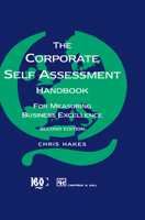 Corporate Self Assessment Handbook:For Measuring Business Excellence 0412638908 Book Cover