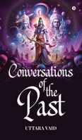 Conversations of the Past (B/W) B0F6D7S9ZP Book Cover