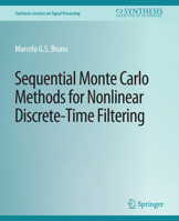 Sequential Monte Carlo Methods for Nonlinear Discrete-Time Filtering 1627051198 Book Cover