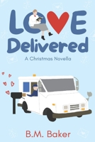Love Delivered: A Christmas Novella B08QLPH3KW Book Cover