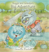 Buggle and Grandpa's Big Adventure 1638379033 Book Cover
