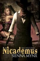 Nicademus: The Wild Ones 150103085X Book Cover