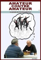 Amateur contre amateur: La pens�e du joueur d'�checs 1519164246 Book Cover