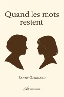 Quand les mots restent 9524210819 Book Cover