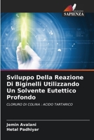 Sviluppo Della Reazione Di Biginelli Utilizzando Un Solvente Eutettico Profondo (Italian Edition) 6207704622 Book Cover