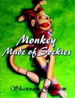 Monkey Made of Sockies 142087022X Book Cover