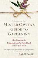 Mister Owita's Guide to Gardening 0399157980 Book Cover