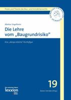 Die Lehre Vom 'Baugrundrisiko': Eine 'Ubergesetzliche' Rechtsfigur 3869652365 Book Cover