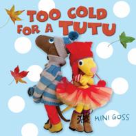 Too Cold for a Tutu 1743313780 Book Cover