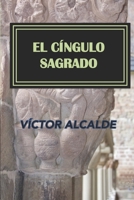 El cingulo sagrado 1979298092 Book Cover