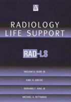 Radiology Life Support (RAD-LS): A Practical Approach 0340741589 Book Cover