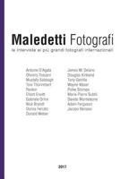 Maledetti Fotografi: Tutte le interviste del 2017 1983922668 Book Cover