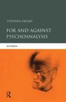 For and Against Psychoanalysis 1583917799 Book Cover