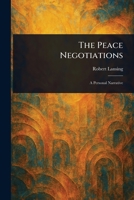 The Peace Negotiations 1023021293 Book Cover