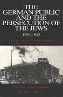 The German Public and the Persecution of Jews, 1933-1945: "No One Participated, No One Knew" 0391039148 Book Cover