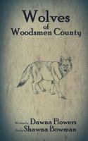 Wolves of Woodsmen County: Super Short Horror Story for Children 1717404642 Book Cover