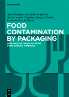 Food Contamination by Packaging: Migration of Chemicals from Food Contact Materials 3110644878 Book Cover