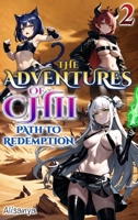The Adventures of Chii 2: Path to Redemption 2549612507 Book Cover
