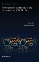 Approaches to the History of the Interpretation of the Qur'an 1607240467 Book Cover
