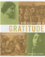 Growing Together in Gratitude 1602003157 Book Cover