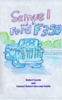 Samuel and His Ford F350 0974846643 Book Cover