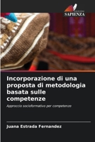 Incorporazione di una proposta di metodologia basata sulle competenze (Italian Edition) 6206911659 Book Cover