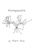 Honeysuckle 1646620976 Book Cover