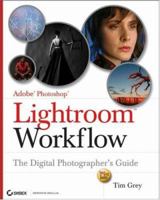 Adobe Photoshop Lightroom Workflow: The Digital Photographer's Guide 0470119195 Book Cover