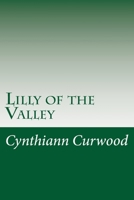 Lilly of the Valley 1482545004 Book Cover