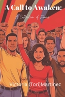 A Call to Awaken: A Collection of Poems B0F5X46KNH Book Cover