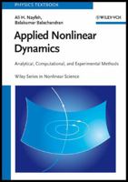 Applied Nonlinear Dynamics: Analytical, Computational, and Experimental Methods (Wiley Series in Nonlinear Science) 0471593486 Book Cover